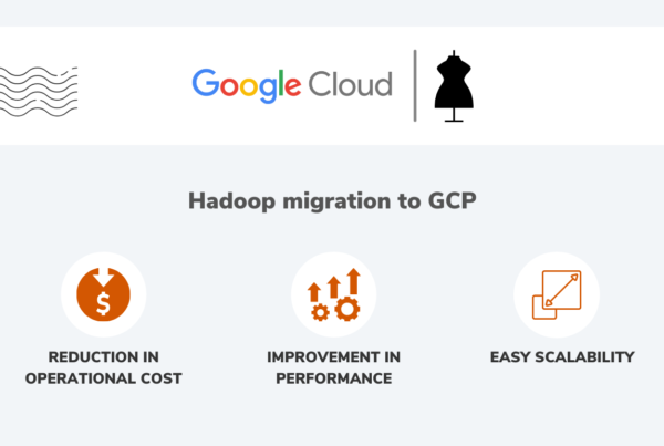 Datametica Solutions Pvt. Ltd | How a fashion retailer reduced IT operation costs by 47% by migrating their Hadoop system to Google Cloud Platform